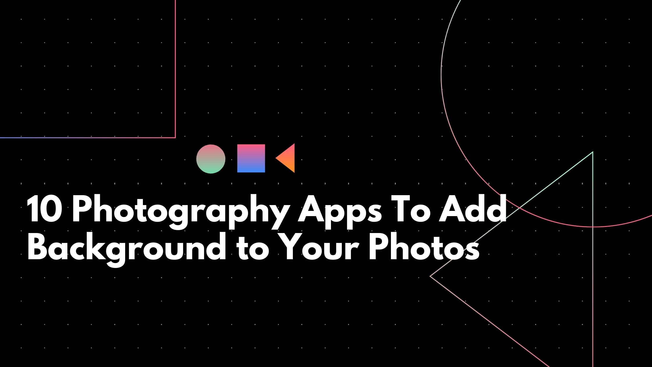 10 Photography Apps To Add Background to Your Photos - Ecommerce  Photography India