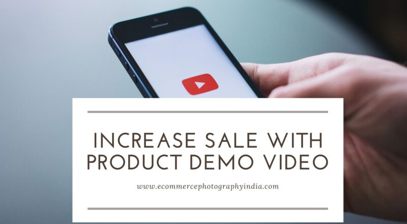 Increase Sale With Product Demo video